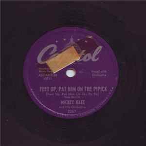 Mickey Katz And His Orchestra - Feet Up, Pat Him On The Pipick / You Belong To Me? flac
