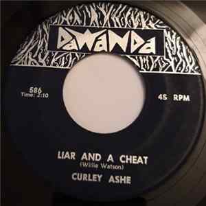 Curley Ashe - Liar And A Cheat / Clap, Clap flac