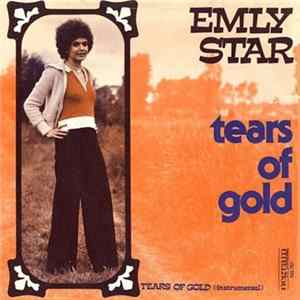 Emly Star - Tears Of Gold flac