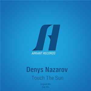 Denys Nazarov - Touch The Sun flac