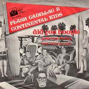 Flash Cadillac & The Continental Kids With Wolfman Jack - Did You Boogie (With Your Baby) flac