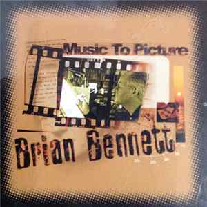 Brian Bennett - Music To Picture flac