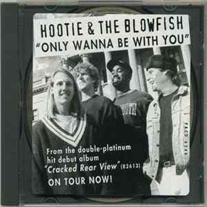 Hootie & The Blowfish - Only Wanna Be With You flac