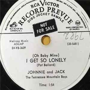 Johnnie And Jack, The Tennessee Mountain Boys - I Get So Lonely / You're Just What The Doctor Ordered flac