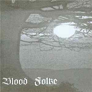 Blood Folke - Blood Folke flac