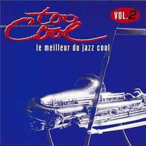 Various - Too Cool - Le Meilleur Du Jazz Cool Vol.2 flac