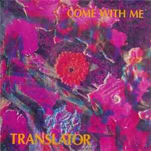 Translator - Come With Me flac
