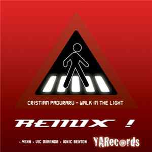 Cristian Paduraru - Walk In The Light Remixes flac