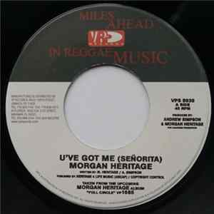 Morgan Heritage / Morgan Heritage, Bounty Killer, Sizzla & LMS - U've Got Me (Señorita) / U've Got Me (Remix) flac
