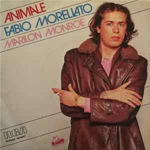 Fabio Morellato - Animale / Marilon Monroe flac