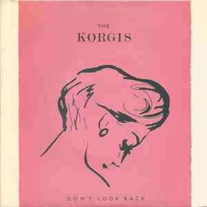 The Korgis - Don't Look Back flac