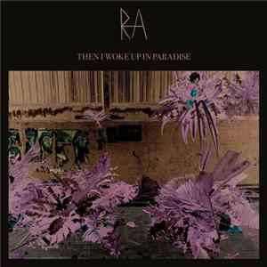 Ra - Then I Woke Up In Paradise flac