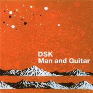 DSK - Man And Guitar flac
