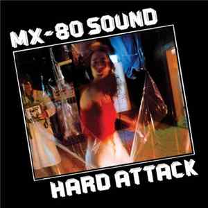 MX-80 Sound - Hard Attack flac