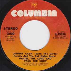 Johnny Cash With The Carter Family And The Oak Ridge Boys - Praise The Lord And Pass The Soup flac