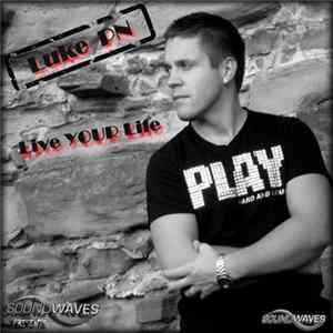 Luke PN - Live Your Life flac