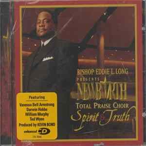 Bishop Eddie Long, The New Birth Total Praise Choir - Spirit & Truth flac