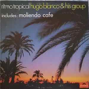 Hugo Blanco & His Group - Ritmo Tropical flac