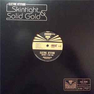 Electric Attitude - Skintight & Solid Gold flac