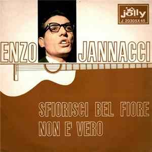 Enzo Jannacci - Sfiorisci Bel Fiore / Non È Vero flac