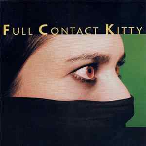 Full Contact Kitty - Full Contact Kitty flac