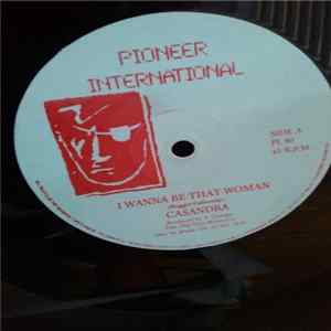 Cassandra - I Wanna Be That Woman flac