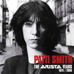 Patti Smith - The Arista Years 1975/2000 flac