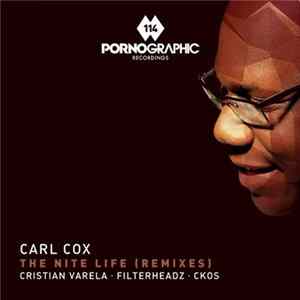 Carl Cox - The Nite Life (Remixes) flac