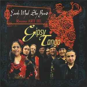 Earth Wheel Sky Band - Gypsy Tango (Rroma ART III.) flac