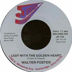 Walter Foster - Lady With The Golden Heart flac