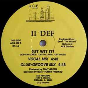 II Def - Git Wit It! / Def Ain't It! flac