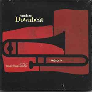 Santiago Downbeat - Presenta Sonido Trascendental EP Vol. 1 flac