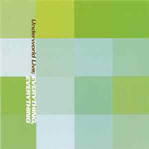 Underworld - Everything, Everything (Underworld Live) flac