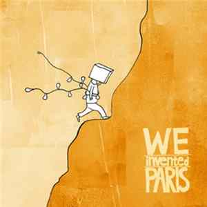 We Invented Paris - We Invented Paris flac