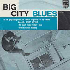 The Dutch Swing College Band - Big City Blues flac