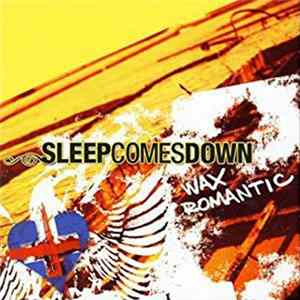 Sleepcomesdown - Wax Romantic flac