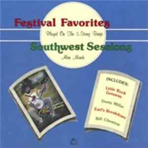 Alan Munde - Festival Favorites, Southwest Sessions flac