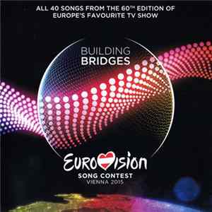 Various - Eurovision Song Contest Vienna 2015 - Building Bridges flac