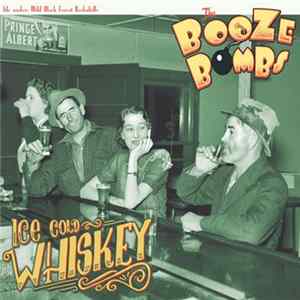 The Booze Bombs - Ice Cold Whiskey flac