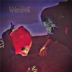weneva - pre idem flac