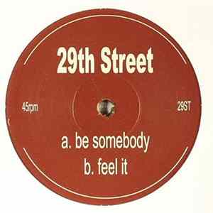 29th Street - Be Somebody / Feel It flac