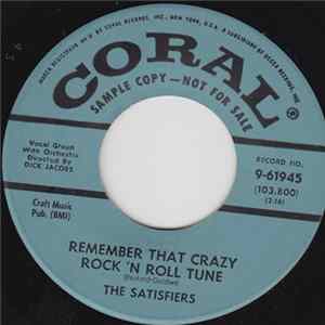 The Satisfiers - Remember That Crazy Rock N' Roll Tune flac
