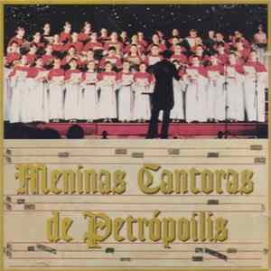 Meninas Cantoras De Petrópolis - Meninas Cantoras De Petrópolis flac