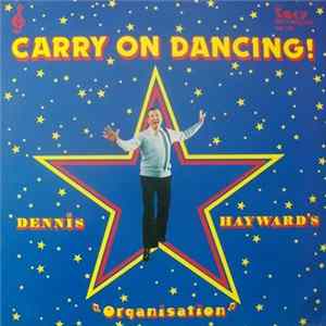 Dennis Hayward's Organisation - Carry On Dancing flac