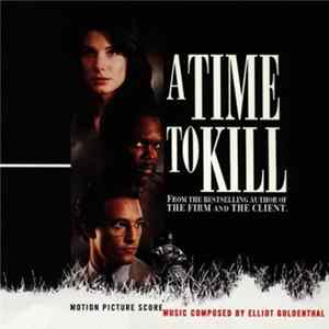 Elliot Goldenthal - A Time To Kill: Motion Picture Score flac