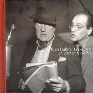Jean Gabin ● Léo Ferré - De Sacs Et De Cordes flac