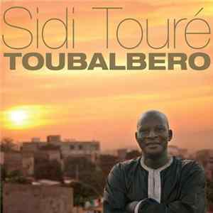 Sidi Touré - Toubalbero flac