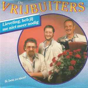De Vrijbuiters - Lieveling, Heb Jij Me Niet Meer Nodig flac