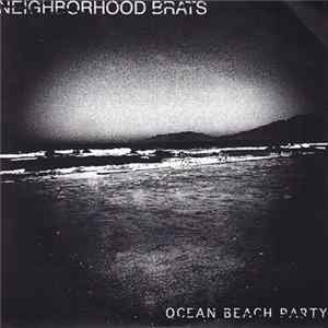 Neighborhood Brats - Ocean Beach Party flac