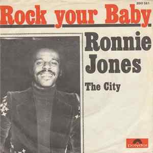 Ronnie Jones - Rock Your Baby flac